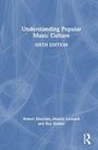 Cover: Understanding Popular Music Culture - Routledge