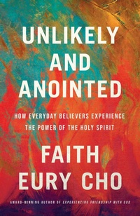 Enlarge image Cover: Unlikely and Anointed - Waterbrook Press (A Division of Random House Inc)