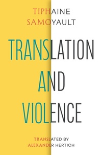 Enlarge image Cover: Translation and Violence - Translation/Transnation