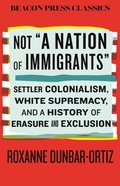 Cover: Not "A Nation of Immigrants" - Beacon Press
