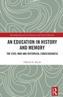 Cover: An Education in History and Memory - Routledge