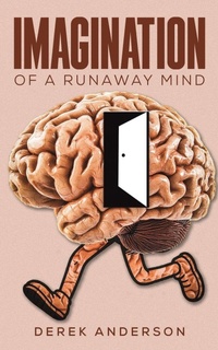 Enlarge image Cover: Imagination of a Runaway Mind - AUSTIN MACAULEY