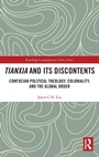 Cover: Tianxia and Its Discontents - Routledge