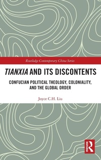 Enlarge image Cover: Tianxia and Its Discontents - Routledge