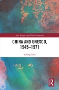Cover: China and UNESCO, 1945-1971 - Routledge