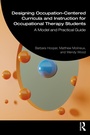Cover: Designing Occupation-Centered Curricula and Instruction for Occupational Therapy Students - Routledge