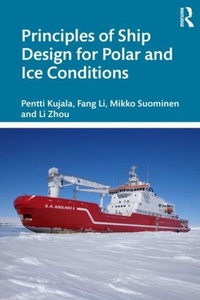 Enlarge image Cover: Principles of Ship Design for Polar and Ice Conditions - Routledge