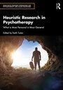 Cover: Heuristic Research in Psychotherapy - Routledge