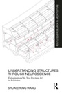 Cover: Understanding Structures through Neuroscience - Routledge