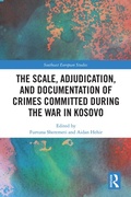 Cover: The Scale, Adjudication, and Documentation of Crimes Committed During the War in Kosovo - Routledge