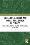 Cover: Military Exercises and Threat Perception in Europe - Routledge