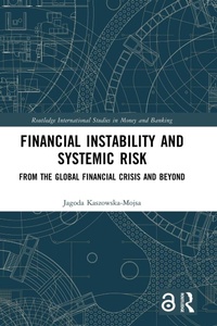 Enlarge image Cover: Financial Instability and Systemic Risk - Routledge