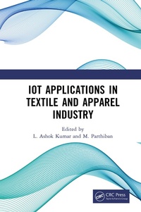 Enlarge image Cover: IoT Applications in Textile and Apparel Industry - CRC Press