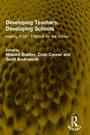 Cover: Developing Teachers, Developing Schools - Taylor & Francis