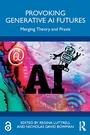 Cover: Provoking Generative AI Futures - Routledge