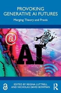 Enlarge image Cover: Provoking Generative AI Futures - Routledge