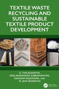 Cover: Textile Waste Recycling and Sustainable Textile Product Development - CRC Press