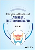Cover: Principles and Practices of Laryngeal Electromyography - Wiley