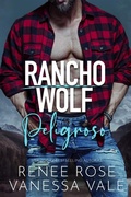 Cover: Peligroso (Rancho Wolf, #10) - Renee Rose Romance