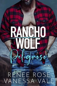 Enlarge image Cover: Peligroso (Rancho Wolf, #10) - Renee Rose Romance
