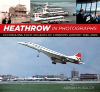 Enlarge image Cover: Heathrow in Photographs - The History Press Ltd