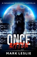 Cover: Once Bitten (Canadian Werewolf, #8) - Stark Publishing