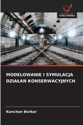 Cover: Modelowanie I Symulacja DzialaN Konserwacyjnych - Wydawnictwo Nasza Wiedza