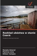 Cover: Rozklad ubostwa w stanie Ceara - Wydawnictwo Nasza Wiedza