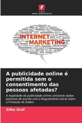 Cover: A publicidade online e permitida sem o consentimento das pessoas afetadas? - Edicoes Nosso Conhecimento