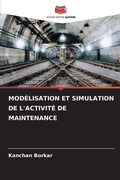 Cover: Modelisation Et Simulation de l'Activite de Maintenance - Editions Notre Savoir