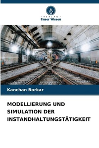 Enlarge image Cover: Modellierung Und Simulation Der Instandhaltungstaetigkeit - Verlag Unser Wissen