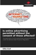Cover: Is online advertising permitted without the consent of those affected? - Our Knowledge Publishing