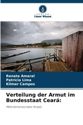 Cover: Verteilung der Armut im Bundesstaat Ceara - Verlag Unser Wissen