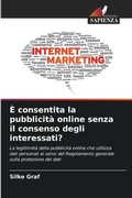 Cover: E consentita la pubblicita online senza il consenso degli interessati? - Edizioni Sapienza