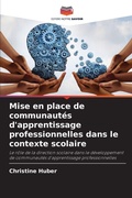 Cover: Mise en place de communautes d'apprentissage professionnelles dans le contexte scolaire - Editions Notre Savoir