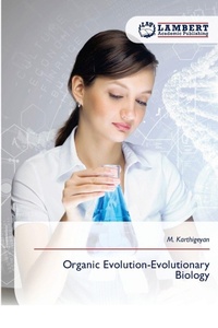 Enlarge image Cover: Organic Evolution-Evolutionary Biology - LAP Lambert Academic Publishing