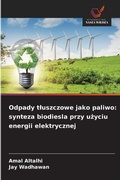 Cover: Odpady tluszczowe jako paliwo - Wydawnictwo Nasza Wiedza