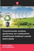 Cover: Transformando residuos gordurosos em combustivel - Edicoes Nosso Conhecimento