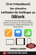 Cover: Der ultimative Leitfaden f&uuml;r Anf&auml;nger zu iWork - TechSavy Arena