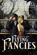 Cover: Flying Fancies: The Complete Series (Trapped By Your Side, #4) - Odette C. Bell