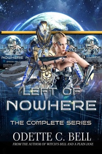 Enlarge image Cover: Left of Nowhere: The Complete Series - Odette C. Bell