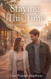 Enlarge image Cover: Staying This Time - GYAN PRAKASH UPADHYAY