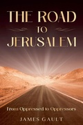 Cover: The Road to Jerusalem - James Gault