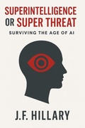 Bild: Superintelligence or Super Threat - J.F. Publishing