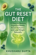 Cover: The Gut Reset Diet - Khushabu Gupta