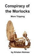Cover: Conspiracy of the Morlocks - Kristen Holmes