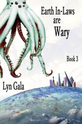 Cover: Earth In-Laws are Wary (Earth Fathers, #3) - Lyn Gala