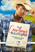Cover: The Cowboy's Bullfighter (Foster Ranch, #4) - Turtlehat Creatives