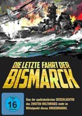 Cover: Die letzte Fahrt der Bismarck - Black Hill Pictures