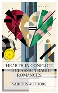 Cover: Hearts in Conflict - 3 Classic Tragic Romances - e-artnow Collections
